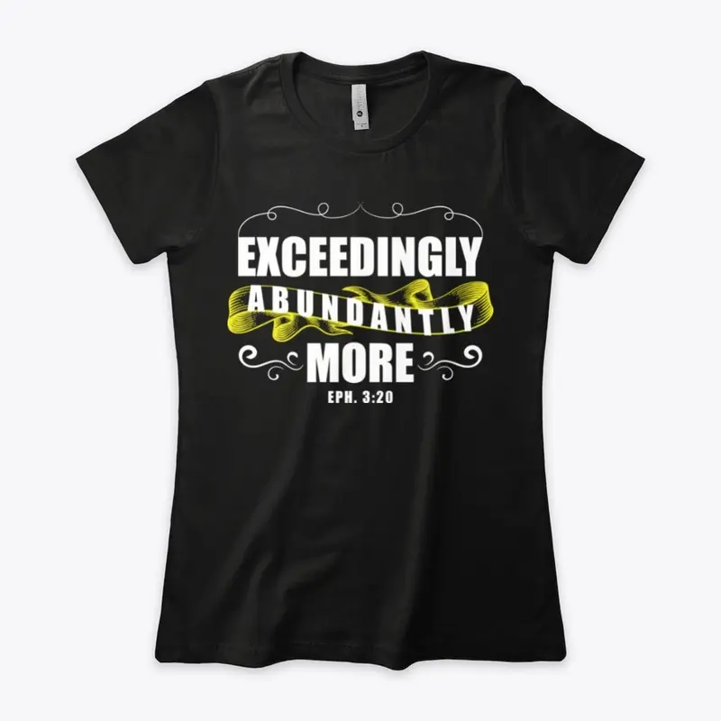 Exceedingly Abundantly More 