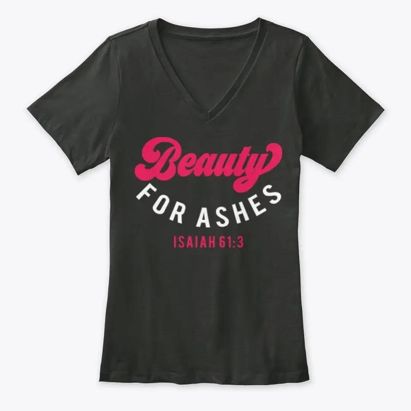 Beauty for Ashes Women