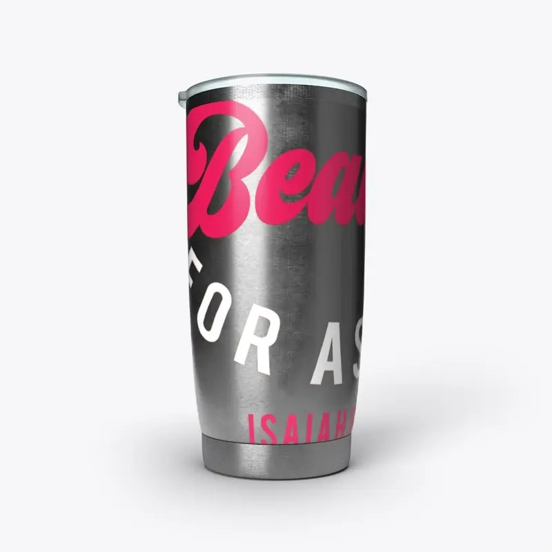 Beauty For Ashes Drinkware